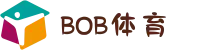 BOB体育 - BOB中国官方入口